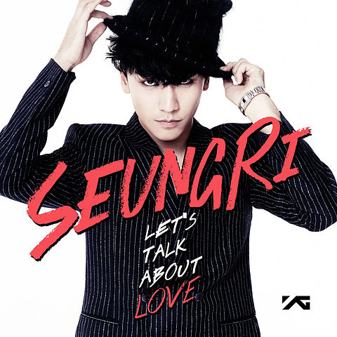 ภาพปกอัลบั้มเพลง 1. 승리 (SeungRi) - 2nd Mini Album 'let's Talk About Love' - EP - Let's Talk About Love (feat. G-Dragon & Taeyang)