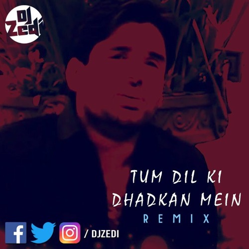 ภาพปกอัลบั้มเพลง DJ Zedi - Tum Dil Ki Dhadkan Mein UK Garage Remix Abhijeet Bollywood Hindi 2021