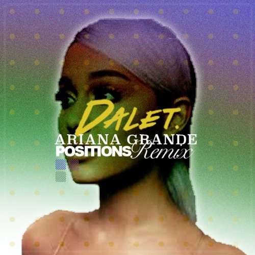 ภาพปกอัลบั้มเพลง Ariana Grande (Positions Remix)