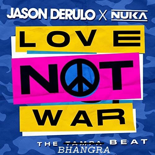 ภาพปกอัลบั้มเพลง Love not war - Jason Derulo x Bobby B (The Bhangra Beat)