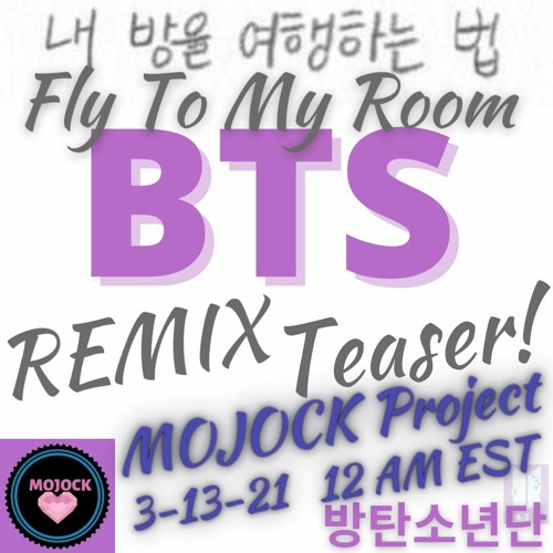 ภาพปกอัลบั้มเพลง BTS (방탄소년단)내 방을 여행하는 법 'FLY TO MY ROOM' REMIX TEASER!!! 3-13-21