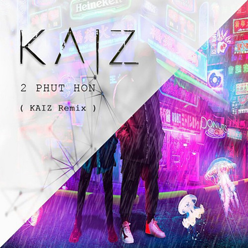 ภาพปกอัลบั้มเพลง 2 Phút Hơn - Pháo KAIZ Remix