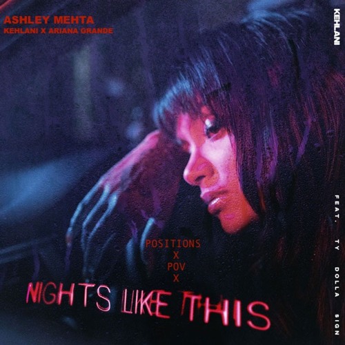 ภาพปกอัลบั้มเพลง Nights Like This x Positions x POV (Mashup Cover) Prod. Nolan Lambroza​