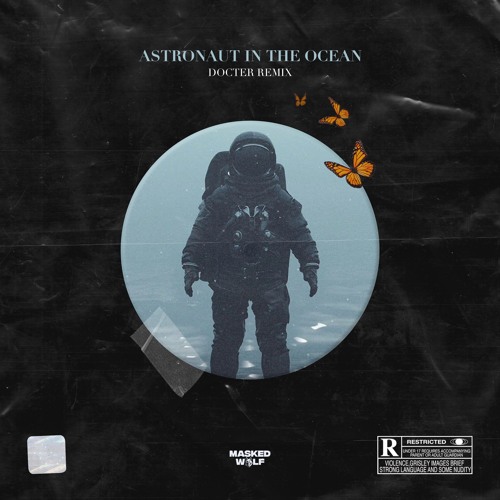 ภาพปกอัลบั้มเพลง Masked Wolf - Astronaut In The Ocean (DOCTER Remix)