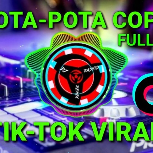 ภาพปกอัลบั้มเพลง DJ Pota Pota Copines Tik Tok Remix Terbaru 2021