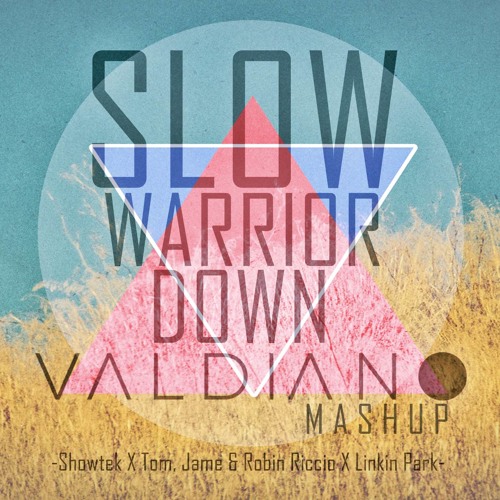 ภาพปกอัลบั้มเพลง Shotwek x Tom Jame x Robin Riccio x Linkin Park - Slow Warrior Down (Valdiano Mashup)