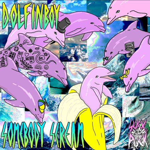 ภาพปกอัลบั้มเพลง Dolfinboy - Somebody Scream - 01 Somebody Scream