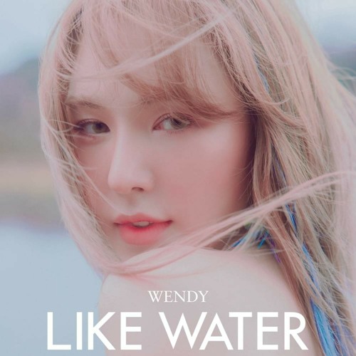 ภาพปกอัลบั้มเพลง like water álbum da wendy