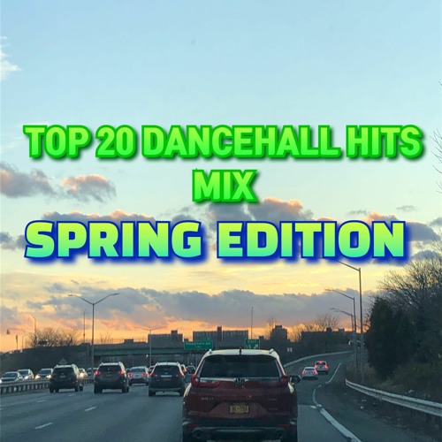 ภาพปกอัลบั้มเพลง Top 20 Dancehall Hits mix (Dancehall 2021 Vybz Kartel Dexta Daps Popcaan Intence and more)