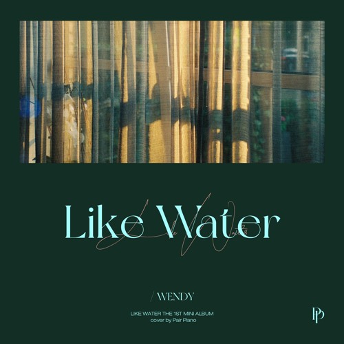 ภาพปกอัลบั้มเพลง 웬디 (WENDY) - Like Water Piano Cover 피아노 커버