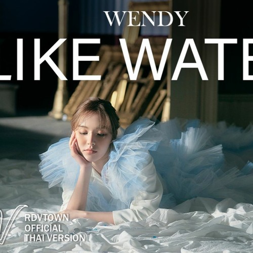 ภาพปกอัลบั้มเพลง Wendy - Like Water Cover by Rendezvous (THAI VERSION)