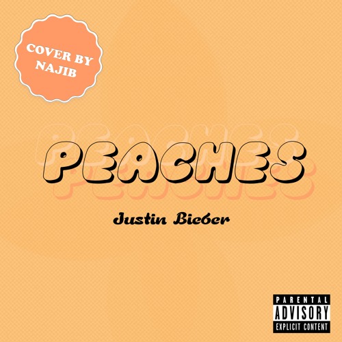 ภาพปกอัลบั้มเพลง Peaches - Justin Bieber ft. Daniel Caeser Giveon (Cover By Najib)