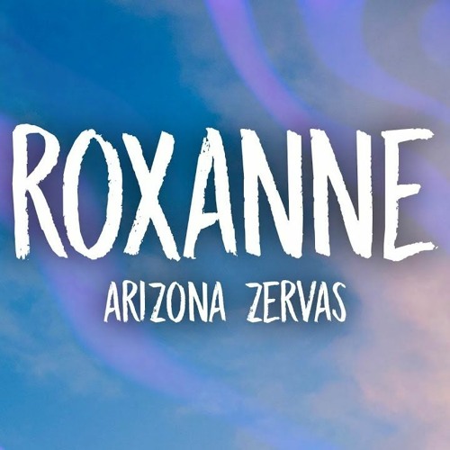 ภาพปกอัลบั้มเพลง Arizona Zervas - ROXANNE (H0B3X Bootleg)