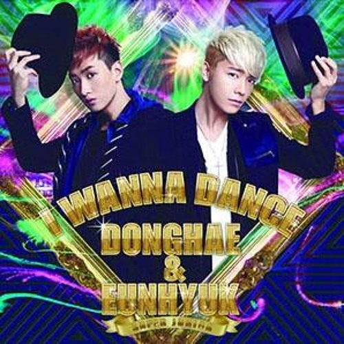 ภาพปกอัลบั้มเพลง I Wanna Dance DongHae & EunHyuk