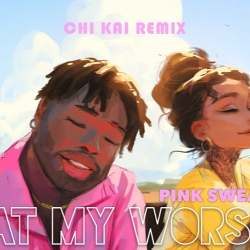 ภาพปกอัลบั้มเพลง Pink Sweat$ - At My Worst (feat. Kehlani) - ChiKai Remix (FREE DOWNLOAD)