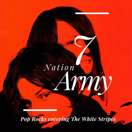 ภาพปกอัลบั้มเพลง 7 Nation Army - The White Stripes by performed by Pop Rocks