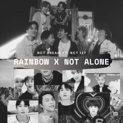 ภาพปกอัลบั้มเพลง NCT DREAM X NCT 127 - Rainbow x Not Alone (Mashup)