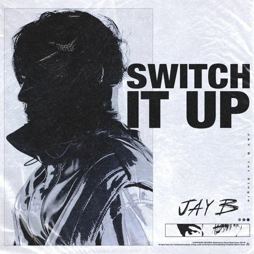 ภาพปกอัลบั้มเพลง Switch It Up (feat. sokodomo) (Prod. Cha Cha Malone)- JAY B
