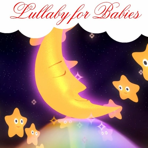 ภาพปกอัลบั้มเพลง Lullaby for Babies to go to Sleep Baby Lullaby Songs go to Sleep Relaxing Music for Babies