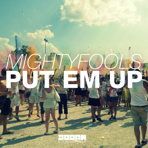 ภาพปกอัลบั้มเพลง Mightyfools - Put Em Up (Original Mix Edit)