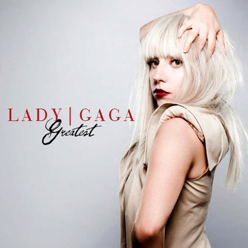 ภาพปกอัลบั้มเพลง Lady Gaga - Greatest (LADY GAGA 2010 RECORDING)