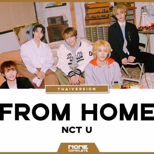 ภาพปกอัลบั้มเพลง NCT U บ้านที่อบอุ่น 'FROM HOME' ACAPELLA COVER THAI VER.