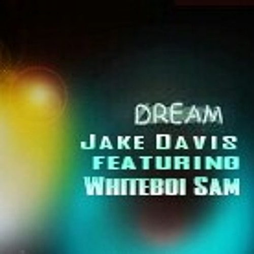 ภาพปกอัลบั้มเพลง Dream By Jake s Ft. Whiteboi Sam.. Lyrics Written And Performed By Jake s And Samuel Miller.. Music Produced By Jake s..