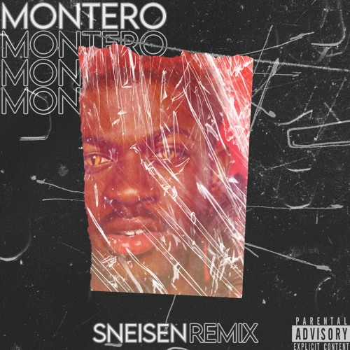 ภาพปกอัลบั้มเพลง Lil Nas X - MONTERO (SNEISEN REMIX) ❌ Free Download ❌