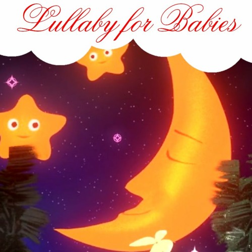 ภาพปกอัลบั้มเพลง Lullaby for Babies to go to Sleep Songs to fall asleep fast Baby Lullaby Songs go to Sleep