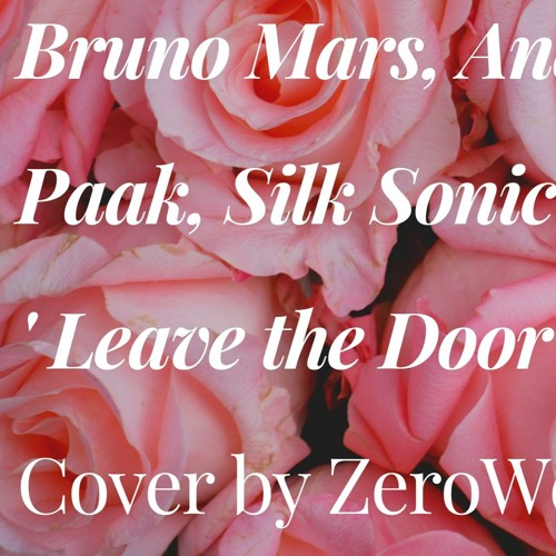 ภาพปกอัลบั้มเพลง Bruno Mars Anderson .Paak Silk Sonic - 'Leave the Door Open' Cover by ZeroWest
