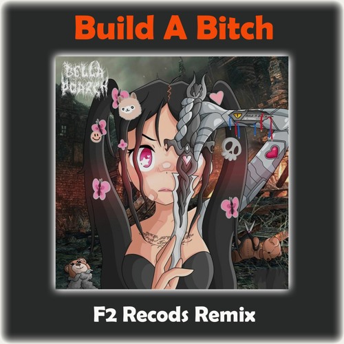 ภาพปกอัลบั้มเพลง Bella Poarch - Build a Bitch (F2 Records Remix)