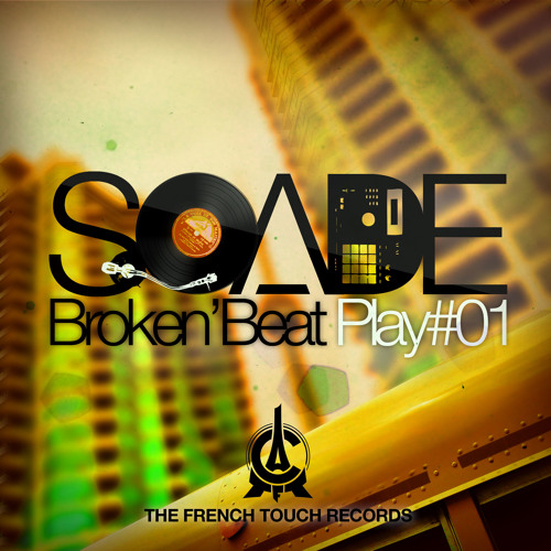 04-Once upon a peak (Soade - Broken'beat Play 01) (The French Touch Records vol.2)