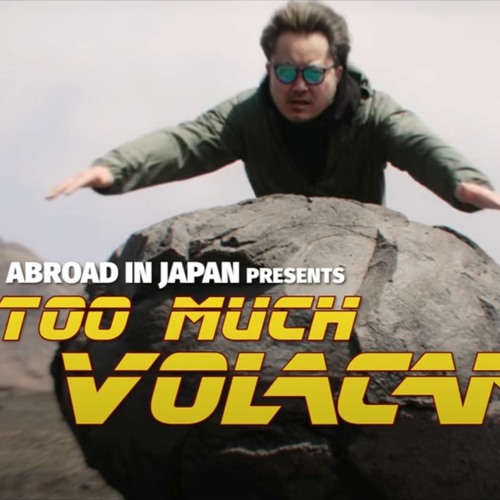 ภาพปกอัลบั้มเพลง Too Much Volcano - JAPAN VOLCANO RAP (Music Video Ft. Abroad In Japan The Anime Man and Natsuki)