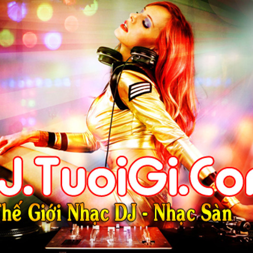 ภาพปกอัลบั้มเพลง DJ.TUOIGI NonStop o My Love o ..DJ Cong Mio NexTop Club