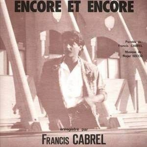 ภาพปกอัลบั้มเพลง Encore Et Encore Francis Cabrel