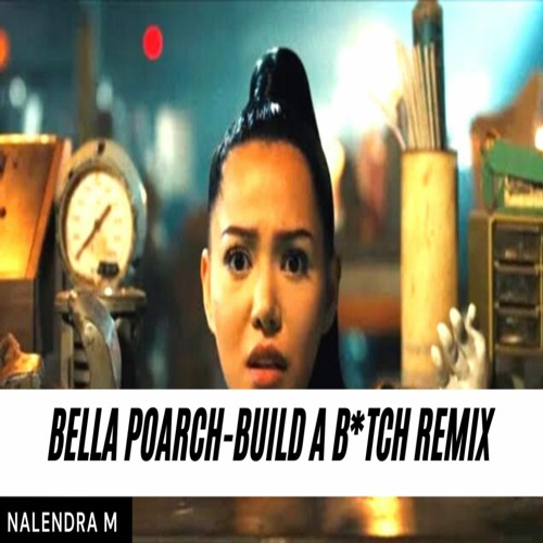 ภาพปกอัลบั้มเพลง BELLA POARCH - BUILD A BITCH NALENDRA REMIX