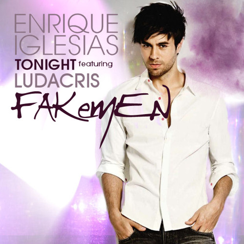 ภาพปกอัลบั้มเพลง Enrique Iglesias ft. Ludacris Tonight (I'm lovin' you) - Fakemen version
