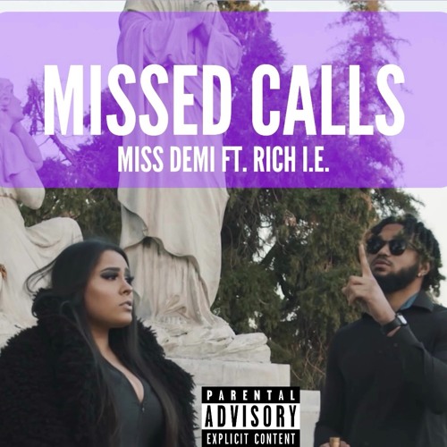 ภาพปกอัลบั้มเพลง Miss Demi - Missed Calls Ft. Rich I.E.