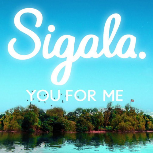 ภาพปกอัลบั้มเพลง Sigala Rita Ora - You for Me