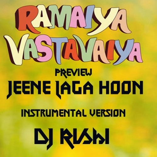 Jeene Laga hoon Instrumental version Preview DJ Rishi