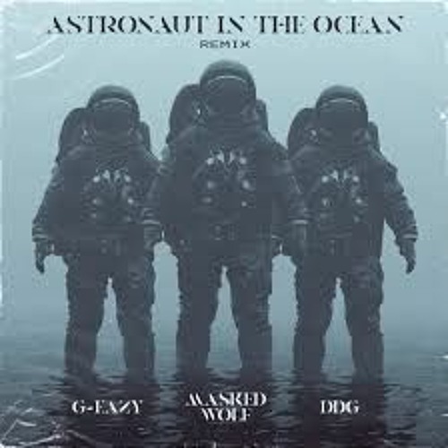 ภาพปกอัลบั้มเพลง Masked Wolf Astronaut In The Ocean Remix