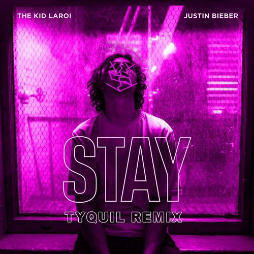ภาพปกอัลบั้มเพลง The Kid LAROI & Justin Bieber - Stay (TyQuil Remix)