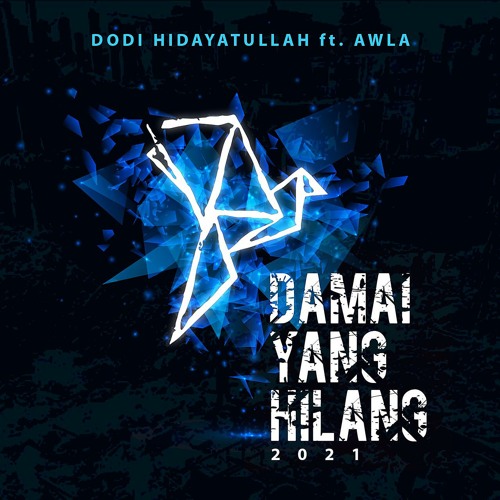 ภาพปกอัลบั้มเพลง Damai Yang Hilang 2021 (feat. AWLA)