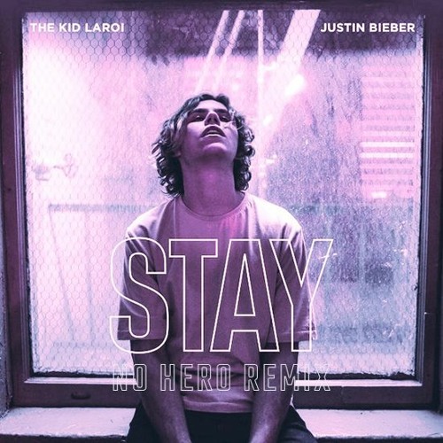 ภาพปกอัลบั้มเพลง The Kid LAROI Justin Bieber - Stay (No Hero Remix)