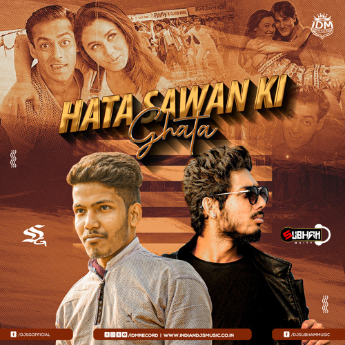 ภาพปกอัลบั้มเพลง Hata Sawan Ki (Remix) - Dj SG x Subham Maity