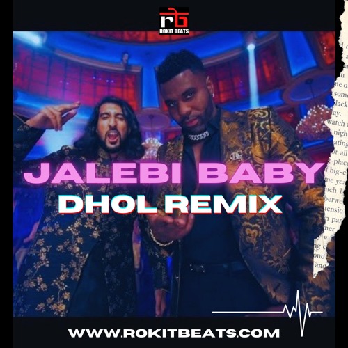ภาพปกอัลบั้มเพลง Jalebi Baby (Dhol Remix) Tesher X Jason Derulo X Rokitbeats
