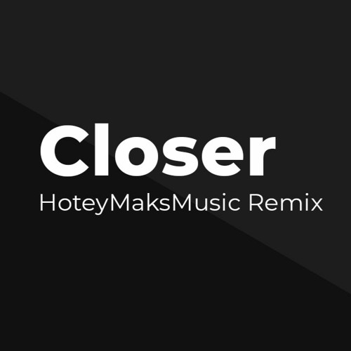 ภาพปกอัลบั้มเพลง Closer - The Chainsmokers feat. Halsey (Remix)