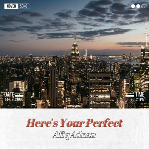 ภาพปกอัลบั้มเพลง Here's Your Perfect - Jamie Miller (Afiq Adnan Cover)