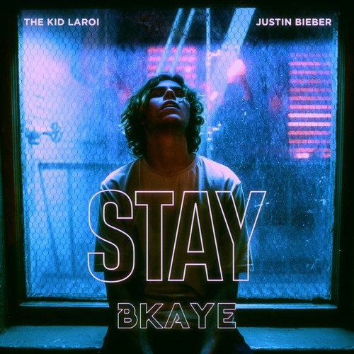 ภาพปกอัลบั้มเพลง The Kid Laroi & Justin Bieber - Stay (BKAYE Remix)