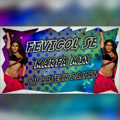 ภาพปกอัลบั้มเพลง Fevicol Se Hindi Song Mafa Remix By Dj Rajesh Dasari